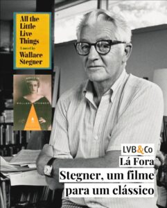Stegner, um filme para um clássico
