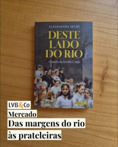 Das margens do rio às prateleiras