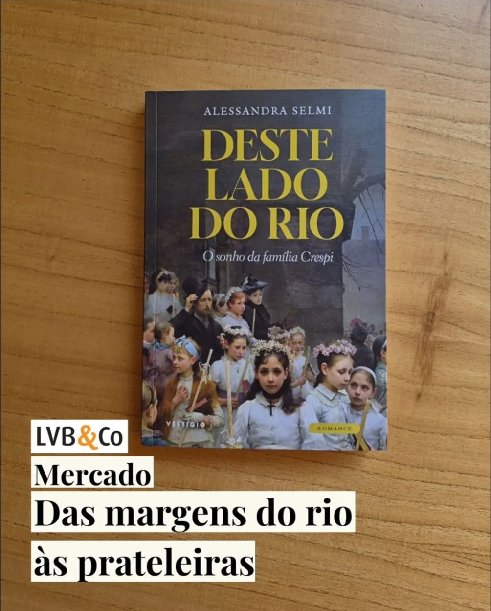 Das margens do rio às prateleiras