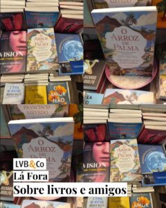 Sobre livros e amigos
